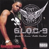 GLOC-9: Ganksta Livin Outta Control
