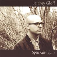 Jeremy Gloff : Spin Girl Spin