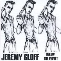 Jeremy Gloff : Below The Velvet