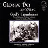 GLORIA DEI CANTORES CHORALE: God's Trombones
