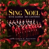 GLORIAE DEI CANTORES CHORALE: Sing Noel