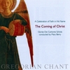 GLORIAE DEI CANTORES SCHOLA: The Coming of Christ