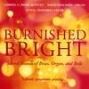 GABRIEL V BRASS QUINTET: Burnished Bright / Sacred Sounds of Brass, Organ and Bells