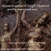 GLORIAE DEI CANTORES: Sacred and Secular Choral Music / Copland & Thomson