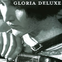 Gloria Deluxe : Gloria Deluxe