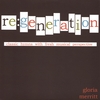 GLORIA MERRITT: Re-Generation