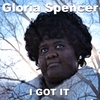 GLORIA SPENCER: I Got It