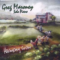 GREG MARONEY: Harmony Grove