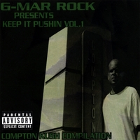 G Mar Rock presents : Keep It Pushin Vol.1 Compton Kush Compilation