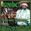 GNOC: The Only Way to Eat /On My Way to Fame