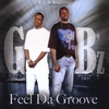 G-B'Z (GOD BROTHAZ): Feel Da Groove!