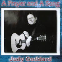 Judy Goddard : A Prayer and A Song