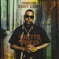 Goddy Goddy : Ghetto Priest