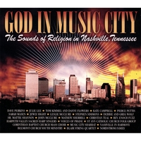 Various Artists : God in Music City: the Sounds of Religion in Nashville, Tennessee (2 CD Compilation)