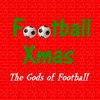 THE GODS OF FOOTBALL: A Football Xmas