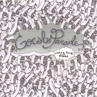 Goesl's Parade : Wishing Things Different