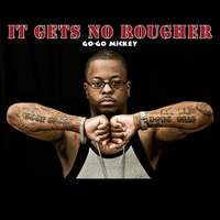 Go-Go Mickey : It Gets No Rougher