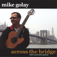 Mike Golay : across the bridge
