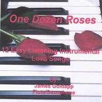 James Goldapp : One Dozen Roses