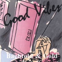 E.J. Gold and Bob Bachtold : Good Vibes