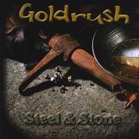 Goldrush : Steel & Stone