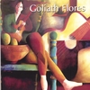 GOLIATH FLORES: Goliath Flores