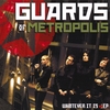 GUARDS OF METROPOLIS: Whatever It Is - EP