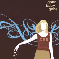 Gone Baby Gone : Gone Baby Gone