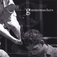 GONSTERMACHERS: Gonstermachers