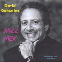 David Gonzalez : Jazz Mex