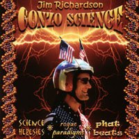 JIM RICHARDSON: Gonzo Science