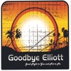 GOODBYE ELLIOTT: Good Night to You and Not to Me