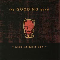 Gooding : Live at Loft 150