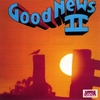 GOOD NEWS-BOB CARLISLE, KEITH GREEN, DAVID DIGGS, BILL BATSTONE: Good News II