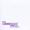 THE GOODNIGHT PROCESS: The Way Things Are