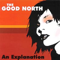 The Good North : An Explanation