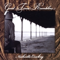 Good Time Ramblers : Nashville Cowboy