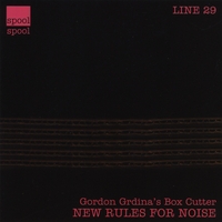 Gordon Grdina\'s Boxcutter : New Rules For Noise