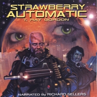 T.Ray Gordon\Richard Sellers : Strawberry Automatic