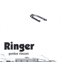 Gordon Vincent : Ringer