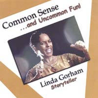 Linda Gorham : Common Sense & Uncommon Fun