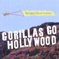 Bright Blue Gorilla : Gorillas Go Hollywood
