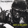 THE GORNYS: Get A Helmet