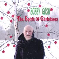 Bobby Gosh : The Spirit of Christmas