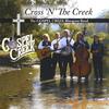 GOSPEL CREEK THE BLUEGRASS BAND: Cross 'N' The Creek