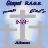 GOSPEL R.A.G.S.: Gods' Love Album