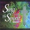 GOTDAMIGHTY MUSIC: Sing With The Spirit Volume 2