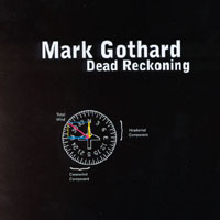 Mark Gothard : Dead Reckoning