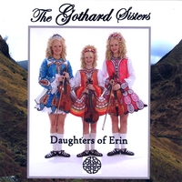 The Gothard Sisters : Daughters of Erin