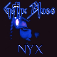 Gothic Blues : Nyx